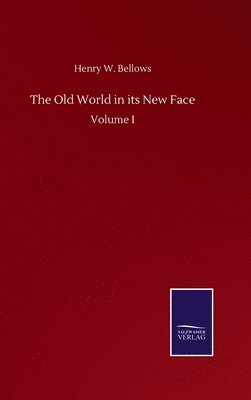 The Old World in its New Face 1