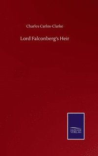 bokomslag Lord Falconberg's Heir