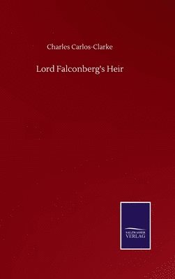 bokomslag Lord Falconberg's Heir