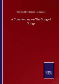 bokomslag A Commentary on The Song of Songs