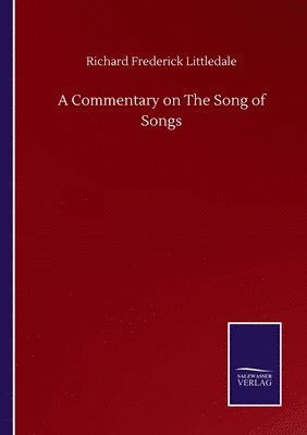 bokomslag A Commentary on The Song of Songs