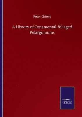 bokomslag History of Ornamental-foliaged Pelargoniums