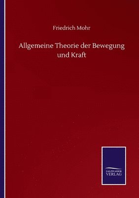 bokomslag Allgemeine Theorie der Bewegung und Kraft