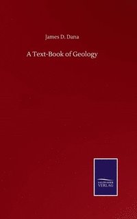 bokomslag Text-Book of Geology