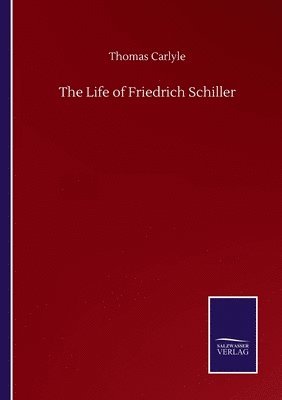 Life of Friedrich Schiller