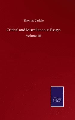 Critical and Miscellaneous Essays