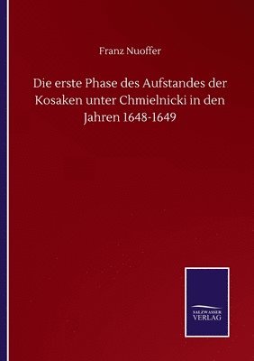 bokomslag erste Phase des Aufstandes der Kosaken unter Chmielnicki in den Jahren 1648-1649