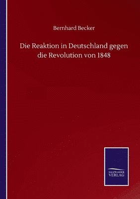 bokomslag Reaktion in Deutschland gegen die Revolution von 1848