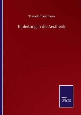 bokomslag Einleitung in die Aesthetik