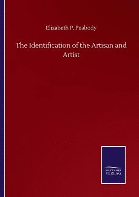 The Identification of the Artisan and Artist 1