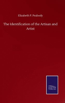 The Identification of the Artisan and Artist 1