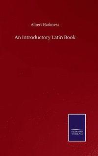 bokomslag An Introductory Latin Book