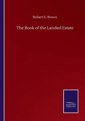 Robert E Brown - Book of the Landed Estate, Häftad