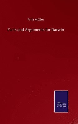 Facts and Arguments for Darwin 1