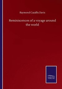 bokomslag Reminiscences of a voyage around the world