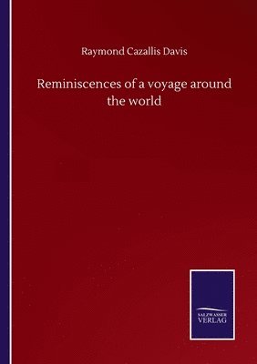 bokomslag Reminiscences of a voyage around the world