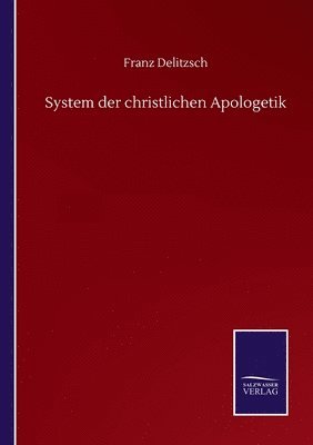 bokomslag System der christlichen Apologetik