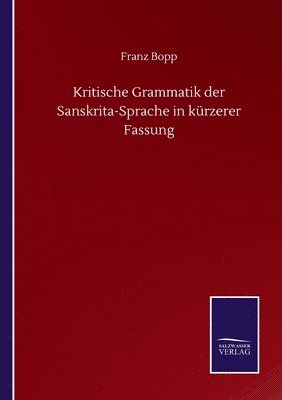 bokomslag Kritische Grammatik der Sanskrita-Sprache in kurzerer Fassung