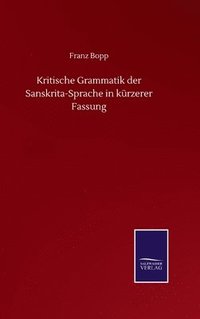 bokomslag Kritische Grammatik der Sanskrita-Sprache in krzerer Fassung