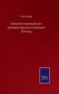 Kritische Grammatik der Sanskrita-Sprache in krzerer Fassung 1