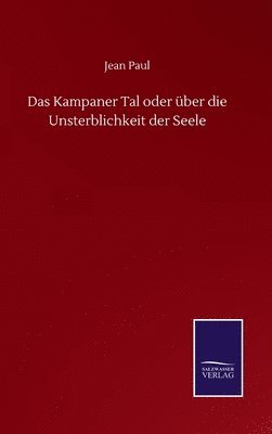 bokomslag Das Kampaner Tal oder ber die Unsterblichkeit der Seele