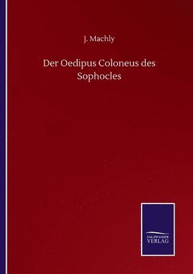 bokomslag Der Oedipus Coloneus des Sophocles