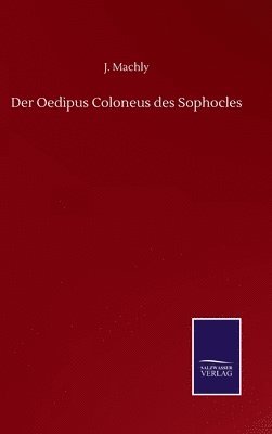 bokomslag Der Oedipus Coloneus des Sophocles