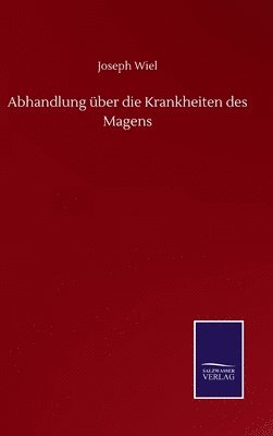 bokomslag Abhandlung ber die Krankheiten des Magens