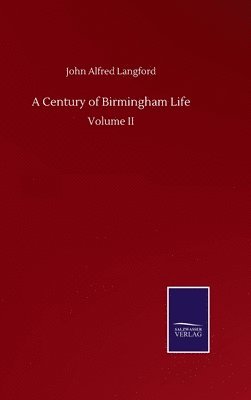 A Century of Birmingham Life 1