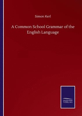 Common School Grammar of the English Language