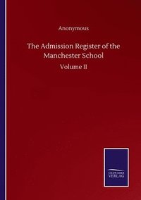 bokomslag The Admission Register of the Manchester School