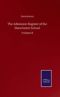 bokomslag The Admission Register of the Manchester School