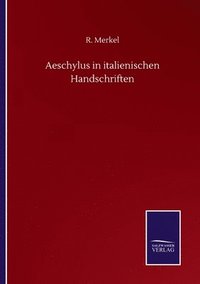 bokomslag Aeschylus in italienischen Handschriften