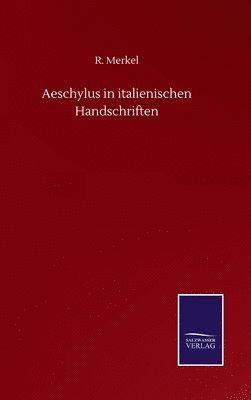 bokomslag Aeschylus in italienischen Handschriften