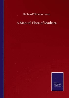 bokomslag Manual Flora of Madeira