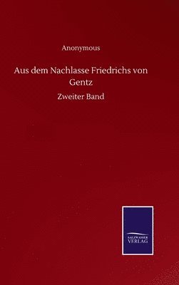 bokomslag Aus dem Nachlasse Friedrichs von Gentz