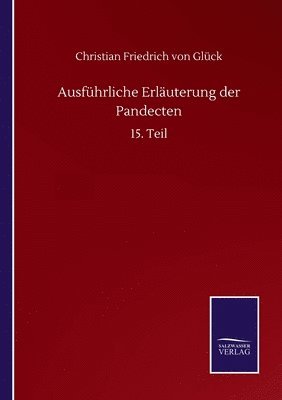 bokomslag Ausführliche Erläuterung der Pandecten