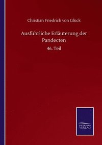 bokomslag Ausfhrliche Erluterung der Pandecten