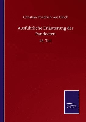 bokomslag Ausführliche Erläuterung der Pandecten
