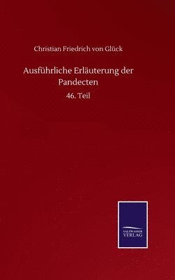 bokomslag Ausführliche Erläuterung der Pandecten