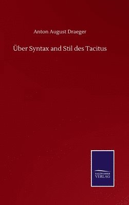 bokomslag ber Syntax and Stil des Tacitus