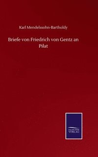 bokomslag Briefe von Friedrich von Gentz an Pilat