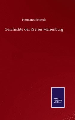 Geschichte des Kreises Marienburg 1