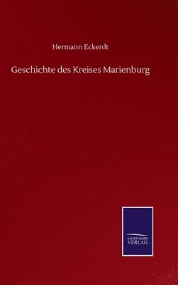 Geschichte des Kreises Marienburg 1