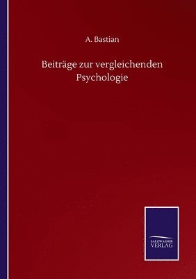 A Bastian, A. Bastian - Beiträge zur vergleichenden Psychologie, Häftad