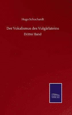 bokomslag Der Vokalismus des Vulgrlateins