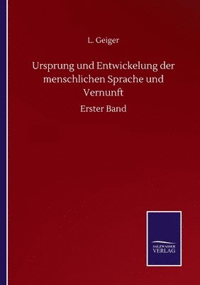 Ursprung und Entwickelung der menschlichen Sprache und Vernunft