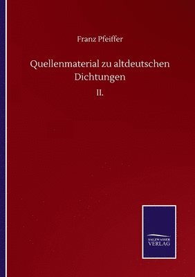 bokomslag Quellenmaterial zu altdeutschen Dichtungen