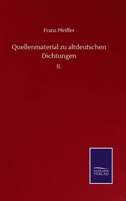 bokomslag Quellenmaterial zu altdeutschen Dichtungen