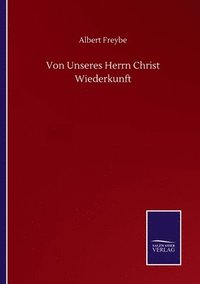 bokomslag Von Unseres Herrn Christ Wiederkunft